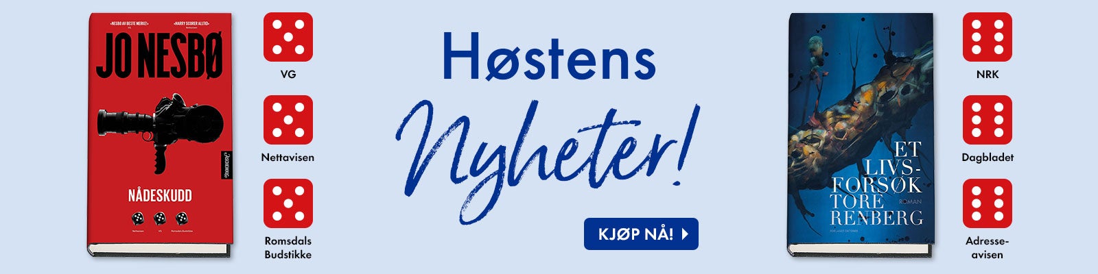 Høstens nyheter. Nådeskudd av Jo Nesbø og Et livsforsøk av Tore Renberg.