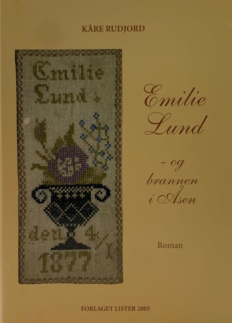 Emilie Lund - og brannen i Åsen