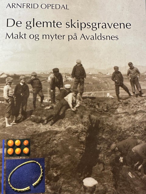 De glemte skipsgravene - Makt og myter på Avaldsnes
