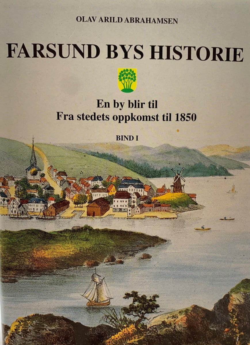Farsund Bys historie Bind 1