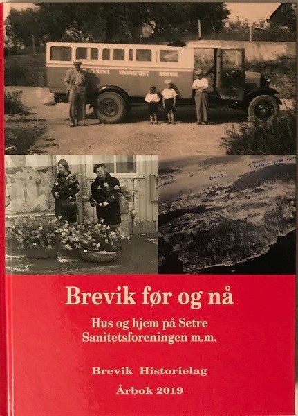 Brevik før og nå - Årbok 2019 - Hus og hjem på Setre