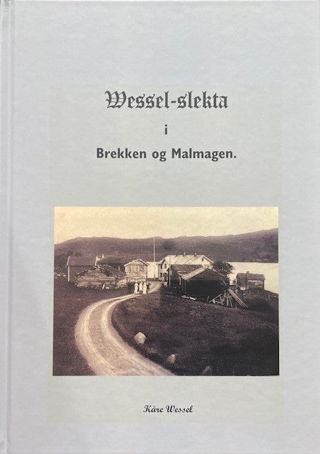 Wessel-slekta i Brekken og Malmagen