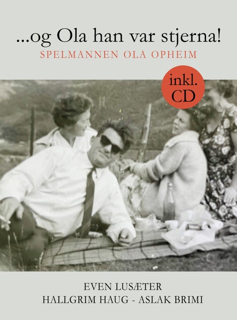 ...og Ola han var stjerna! - Spelmannen Ola Opheim