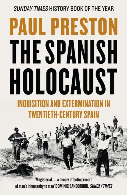 The Spanish Holocaust - Inquisition and Extermination in Twentieth-Century Spain