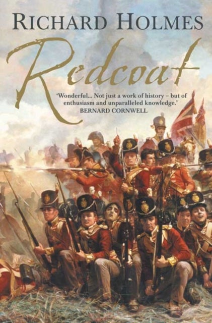 Redcoat - The British Soldier in the Age of Horse and Musket