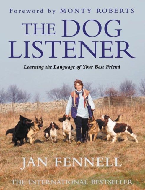 The Dog Listener - Learning the Language of Your Best Friend