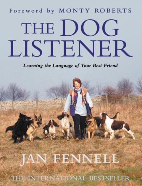 The Dog Listener - Learning the Language of Your Best Friend