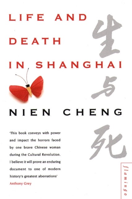 Bilde av Life And Death In Shanghai Av Nien Cheng
