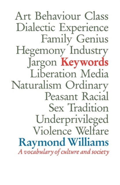 Keywords - A Vocabulary of Culture and Society