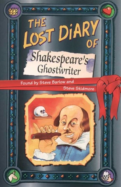 The Lost Diary of Shakespeare¿s Ghostwriter