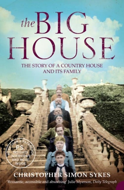 The Big House - The Story of a Country House and its Family
