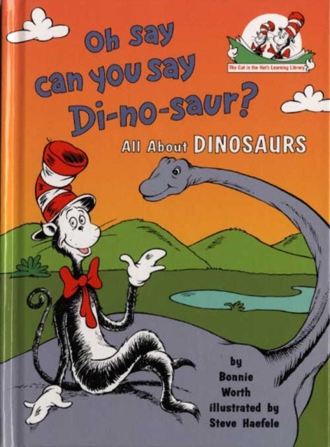 Oh Say Can You Say Di-no-saur? - All About Dinosaurs