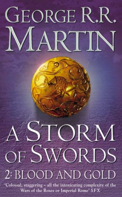 A Storm of Swords. Part 1: Blood and Gold. GoT 3 - a song of ice and fire,blood and gold