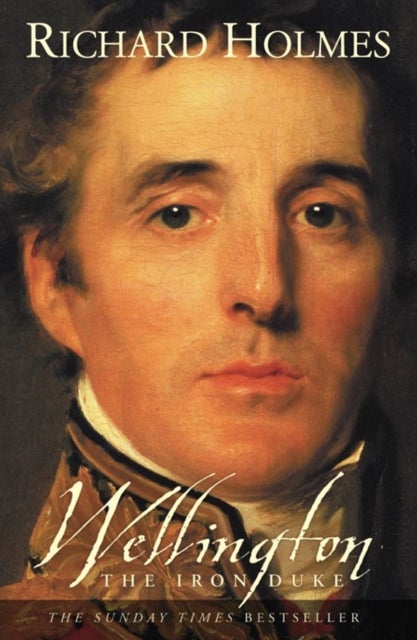 Wellington - The Iron Duke