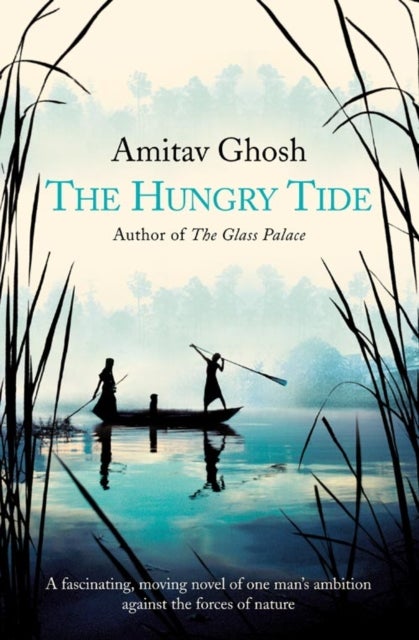 Bilde av The Hungry Tide Av Amitav Ghosh