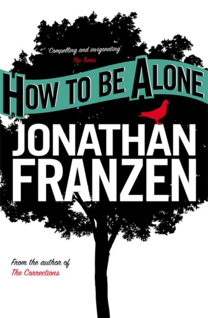Bilde av How To Be Alone Av Jonathan Franzen