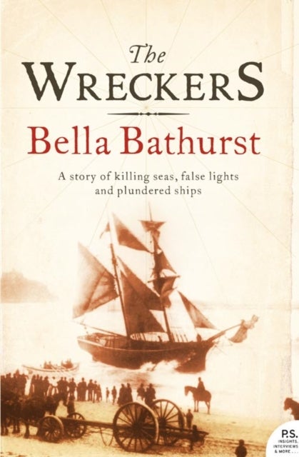 The Wreckers - A Story of Killing Seas, False Lights and Plundered Ships