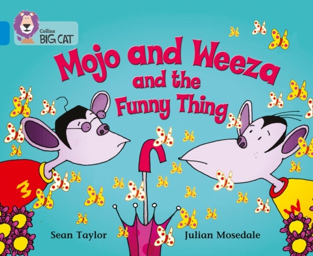 Mojo and Weeza and the Funny Thing - Band 04/Blue