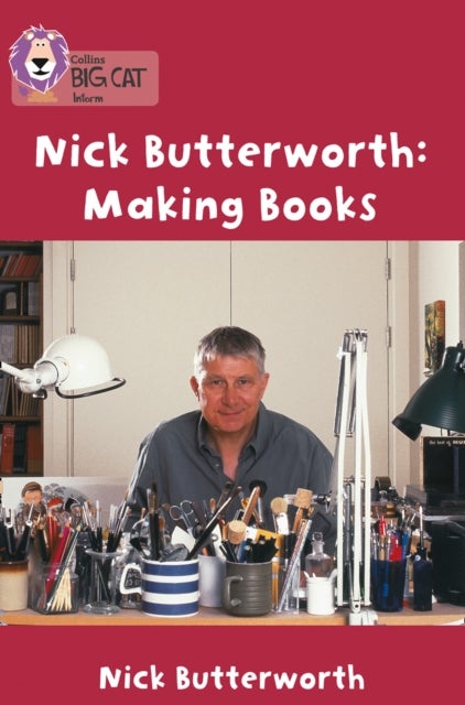 Bilde av Making Books With Nick Butterworth Av Nick Butterworth