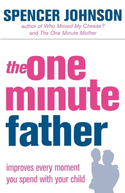 The One-Minute Father