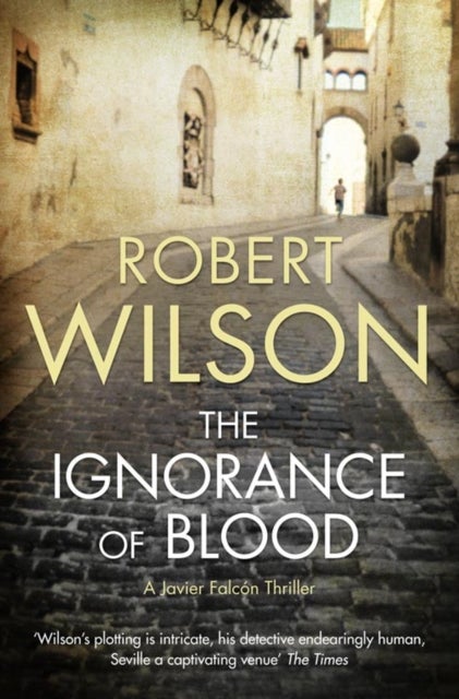 Bilde av The Ignorance Of Blood Av Robert Wilson