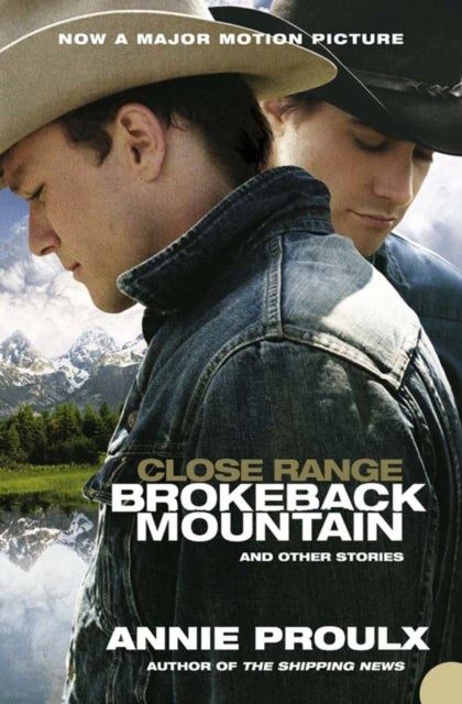 Close Range - Brokeback Mountain and Other Stories