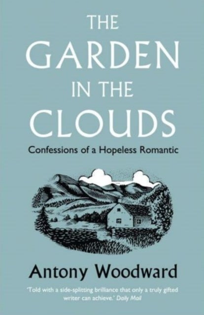The Garden in the Clouds - Confessions of a Hopeless Romantic