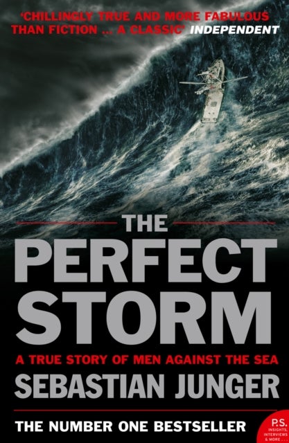 The Perfect Storm - A True Story of Man Against the Sea