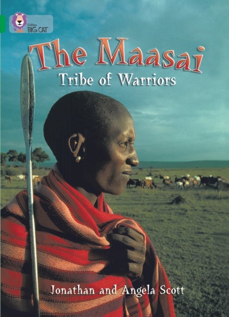 The Maasai: Tribe of Warriors - Band 15/Emerald