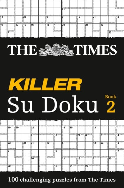 The Times Killer Su Doku 2 - 100 Challenging Puzzles from the Times