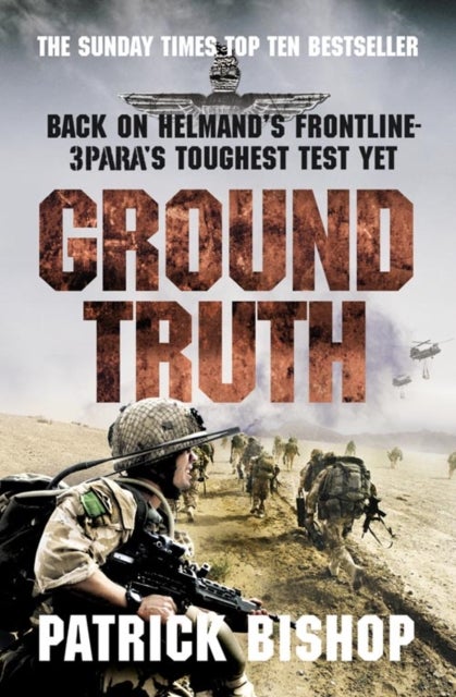 Ground Truth - 3 Para Return to Afghanistan