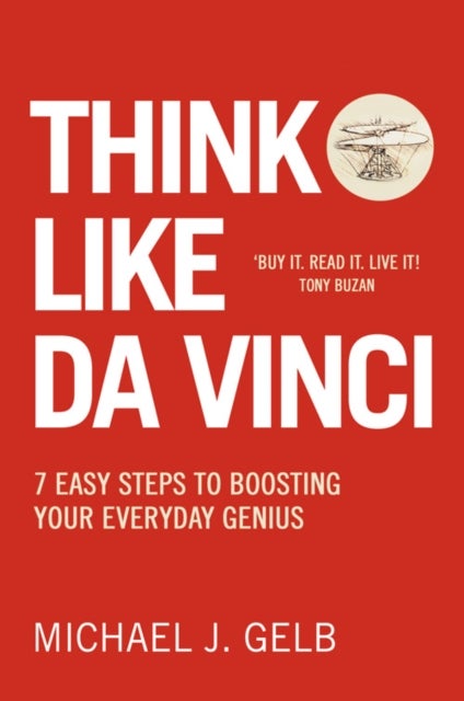 Think Like Da Vinci - 7 Easy Steps to Boosting Your Everyday Genius