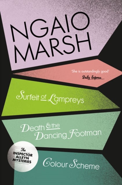 Bilde av A Surfeit Of Lampreys / Death And The Dancing Footman / Colour Scheme Av Ngaio Marsh