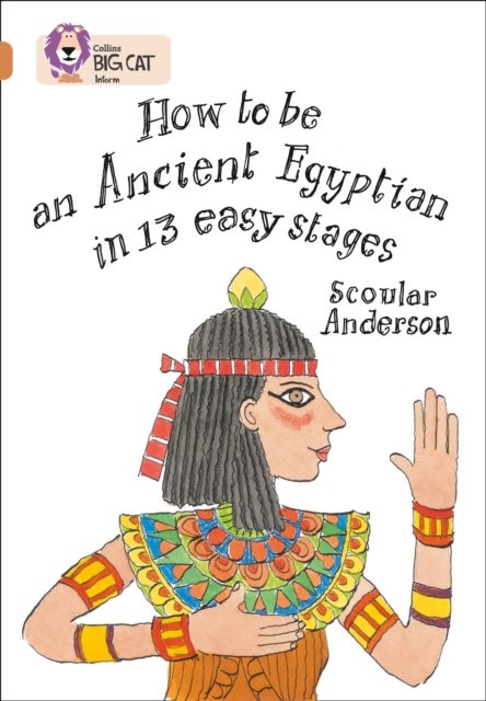 Bilde av How To Be An Ancient Egyptian Av Scoular Anderson