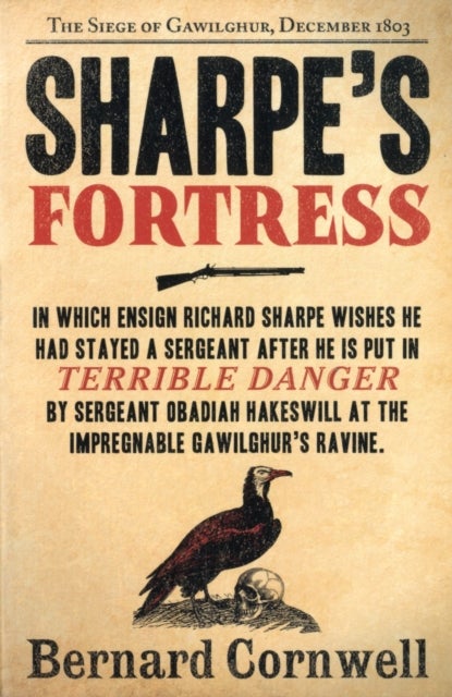 Sharpe¿s Fortress - The Siege of Gawilghur, December 1803
