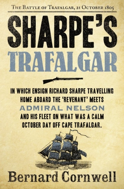 Sharpe¿s Trafalgar - The Battle of Trafalgar, 21 October 1805