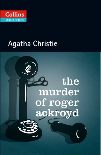 The Murder of Roger Ackroyd - Level 5, B2+