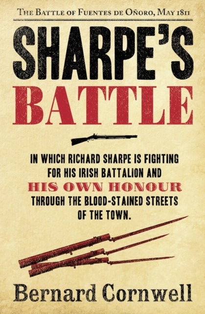 Sharpe¿s Battle - The Battle of Fuentes De OnOro, May 1811