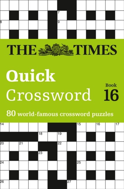 The Times Quick Crossword Book 16 - 80 World-Famous Crossword Puzzles from the Times2