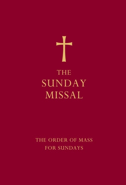 The Sunday Missal (Red edition) - The New Translation of the Order of Mass for Sundays