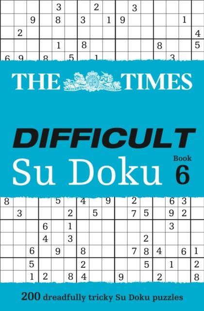 The Times Difficult Su Doku Book 6 - 200 Challenging Puzzles from the Times