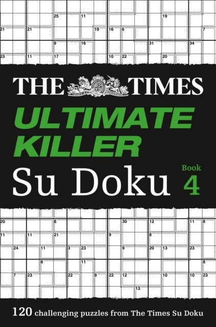 The Times Ultimate Killer Su Doku Book 4 - 120 Challenging Puzzles from the Times
