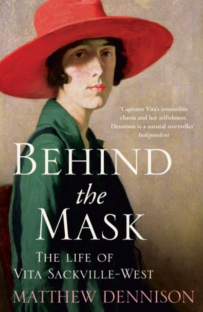 Behind the Mask - The Life of Vita Sackville-West
