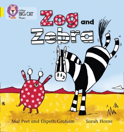 Zog and Zebra - Band 03/Yellow