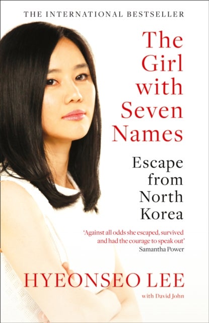 The Girl with Seven Names - Escape from North Korea