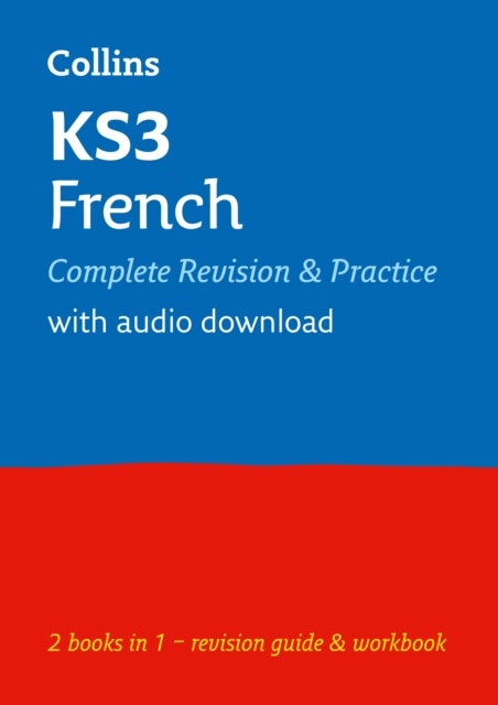 KS3 French All-in-One Complete Revision and Practice - Ideal for Years 7, 8 and 9