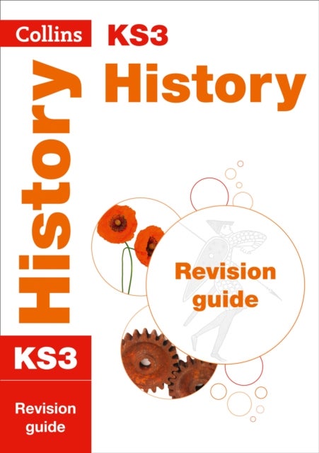 KS3 History Revision Guide - Ideal for Years 7, 8 and 9