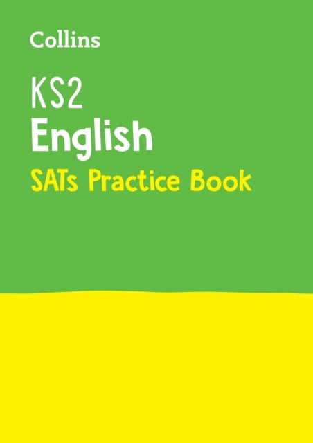 KS2 English SATs Practice Workbook - For the 2024 Tests