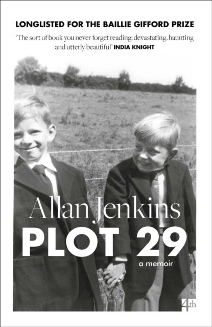 Plot 29 - A Memoir: Longlisted for the Baillie Gifford and Wellcome Book Prize