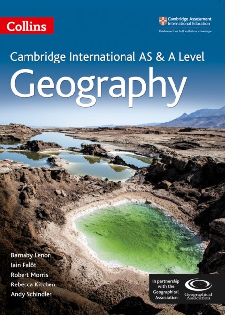 Bilde av Cambridge International As &amp; A Level Geography Student&#039;s Book Av Barnaby Lenon, Iain Palot, Robert Morris, Rebecca Kitchen, Andy Schindler